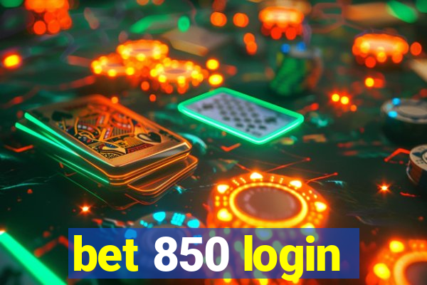 bet 850 login